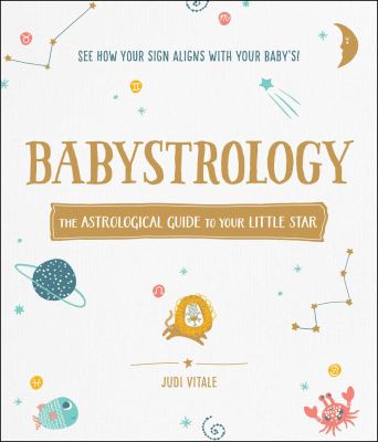 Babystrology : the astrological guide to your little star  cover image cdn