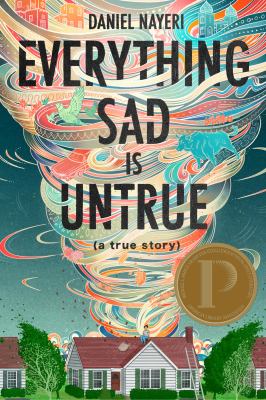 Everything sad is untrue : (a true story)  cover image cdn