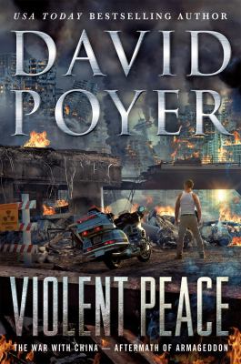 Violent peace : the war with China--aftermath of Armageddon cover image