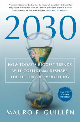 2030 : how today's biggest trends will collide and reshape the future of everything  cover image cdn