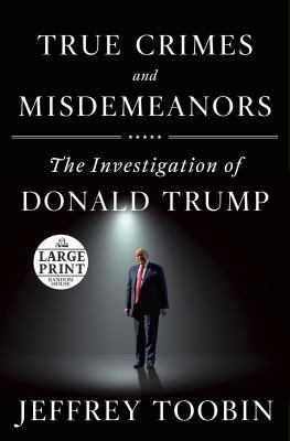 True crimes and misdemeanors the investigation of Donald Trump   cover image cdn