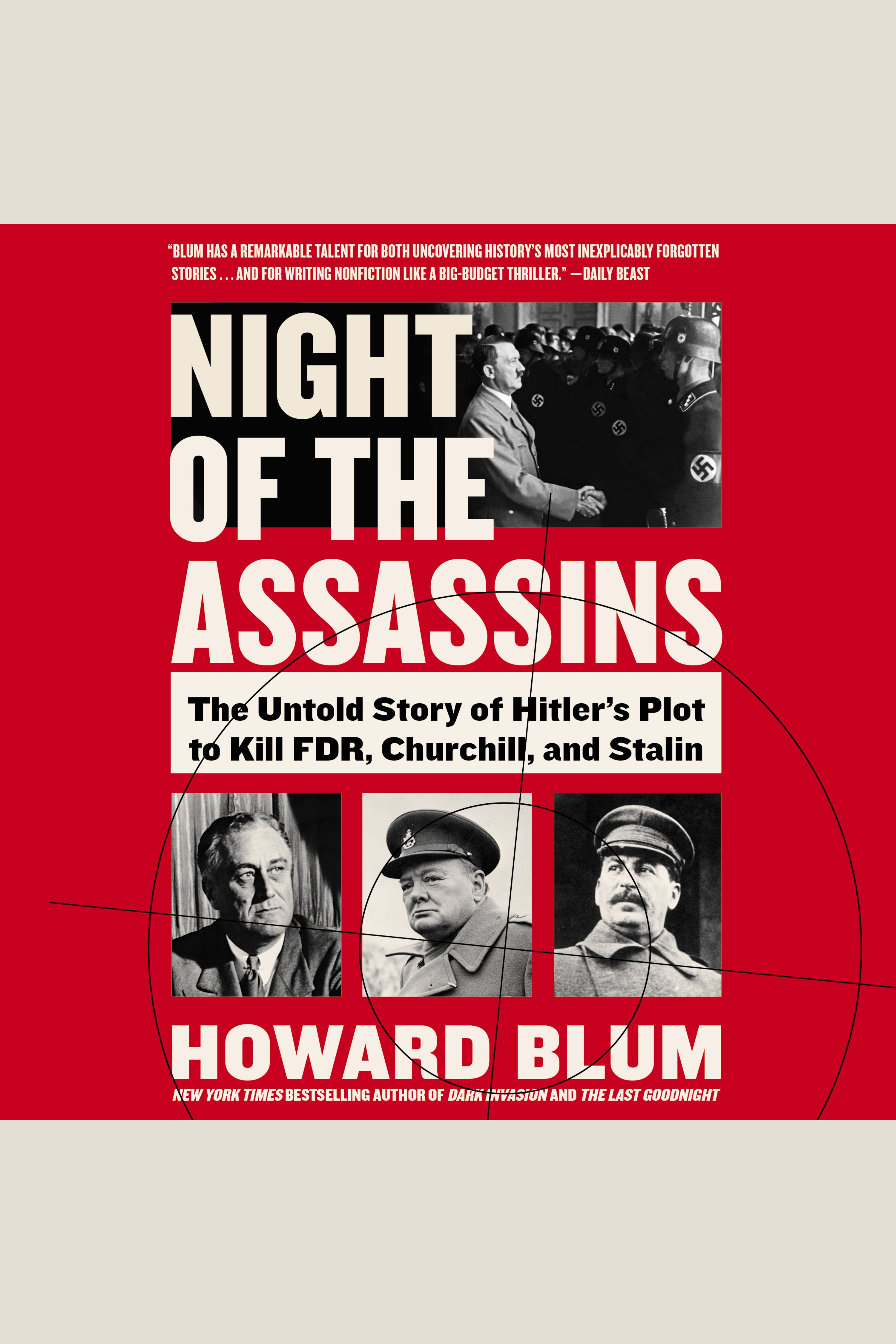 Night of the Assassins The Untold Story of Hitler's Plot to Kill FDR, Churchill, and Stalin cover image cdn