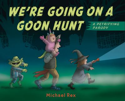 We're going on a goon hunt : a petrifying parody  cover image cdn