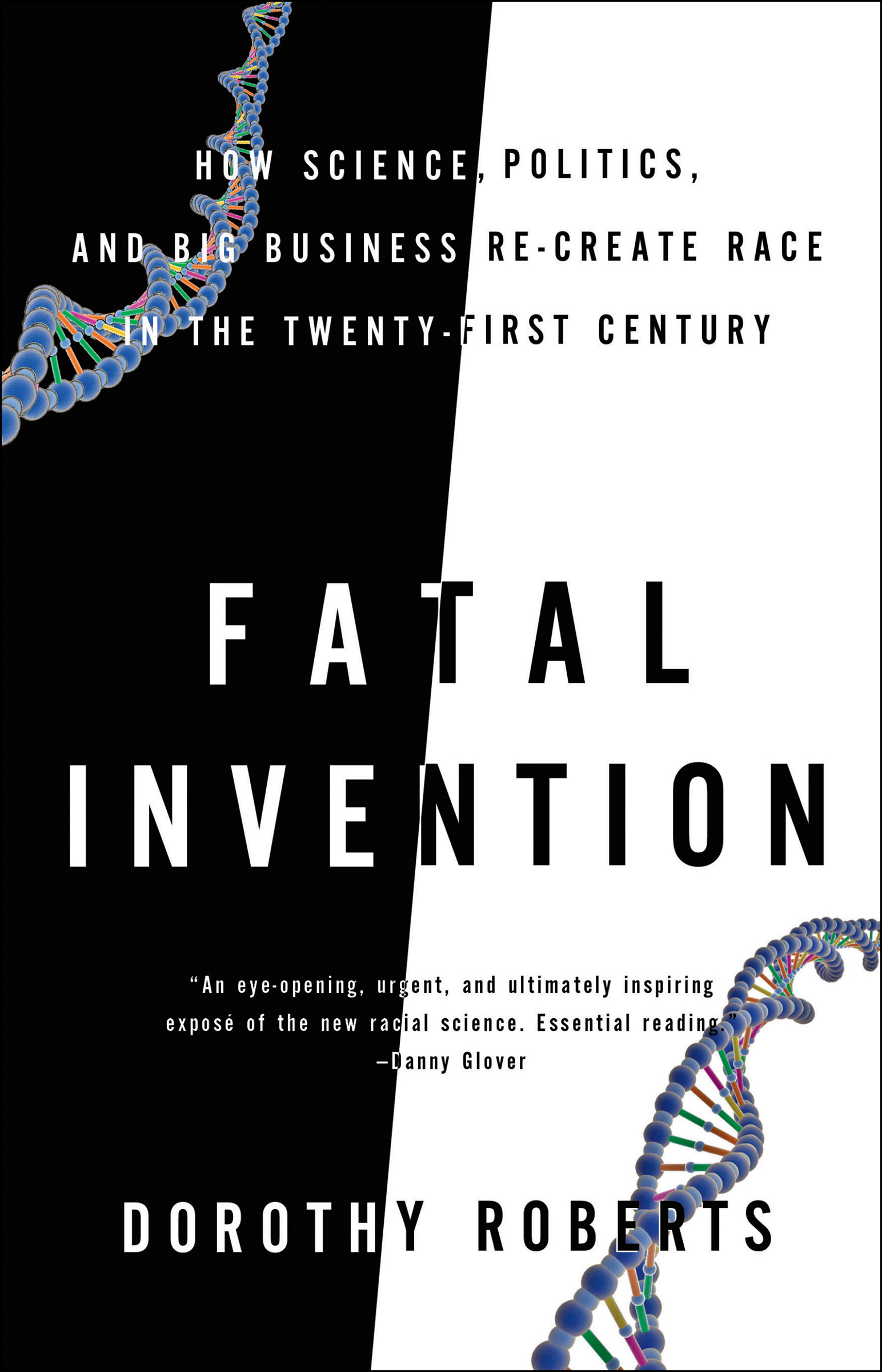 Fatal Invention How Science, Politics, and Big Business Re-create Race in the Twenty-First Century cover image cdn