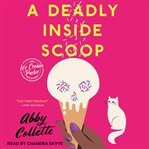A deadly inside scoop cover image cdn