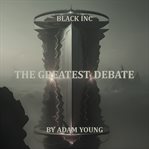 Black inc the greatest debate part 2 cover image cdn