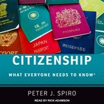 Citizenship : what everyone needs to know cover image cdn