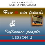Dale carnegie's radio program: how to win friends and influence people – lesson 2 cover image cdn