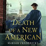 Death of a new American : a novel cover image cdn