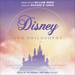 Disney and philosophy : truth, trust, and a little bit of pixie dust cover image cdn