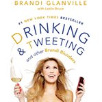 Drinking and tweeting and other Brandi blunders cover image cdn