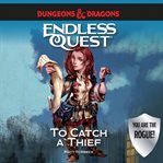 Dungeons & dragons: to catch a thief: an endless quest book cover image cdn