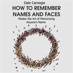 How to remember names and faces: master the art of memorizing anyone's name cover image cdn