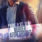 Murder aforethought : a cabrini law novel cover image cdn