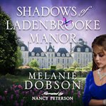 Shadows of Ladenbrooke Manor cover image cdn