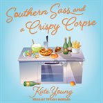Southern sass and a crispy corpse cover image cdn