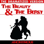 The beauty & the beast (dramatized) cover image cdn