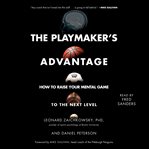 The playmaker's advantage : how to raise your mental game to the next level cover image cdn