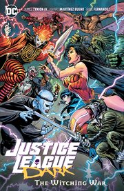 Justice League Dark. Volume 3, issue 14-19, The witching war cover image cdn