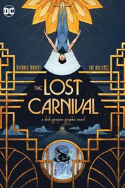 The lost carnival : a Dick Grayson graphic novel cover image cdn