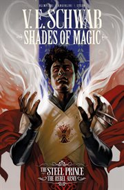 Shades of magic: the steel prince. Volume 3, issue 1-4 cover image cdn