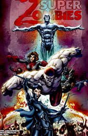 Super zombies. Volume 1 cover image cdn