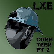 Corn teen, pt. 2 cover image cdn