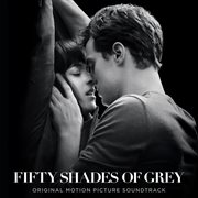Fifty shades of Grey : original motion picture soundtrack cover image cdn