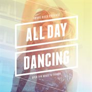 Future disco presents: all day dancing cover image cdn