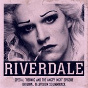 Riverdale: special episode - hedwig and the angry inch the musical (original television soundtrack) cover image cdn