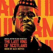 The last king of Scotland : original motion picture soundtrack cover image cdn
