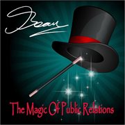 The magic of public relations cover image cdn