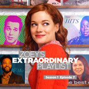 Zoey's extraordinary playlist: season 1, episode 7 cover image cdn