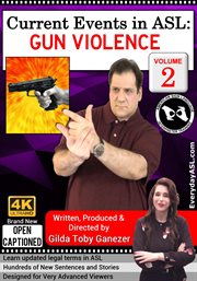 Current events in asl: gun violence, vol. 2 cover image cdn