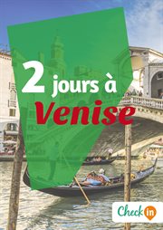 2 jours à venise. Un guide touristique avec des cartes, des bons plans et les itinéraires indispensables cover image cdn