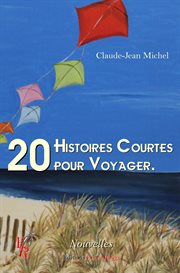 20 histoires courtes pour voyager. Nouvelles cover image cdn
