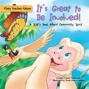 It's great to be involved! : a kid's book about community spirit cover image cdn