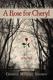 A rose for Cheryl cover image cdn