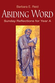 Abiding word : Sunday reflections for year A cover image cdn