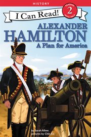 Alexander Hamilton : a plan for America cover image cdn