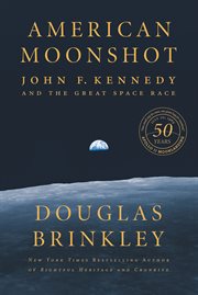 American moonshot : john f. kennedy and the great space race cover image cdn