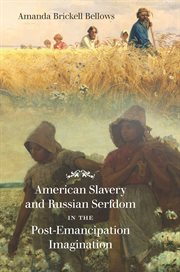 American slavery and Russian serfdom in the post-emancipation imagination cover image cdn