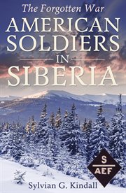 American soldiers in Siberia cover image cdn