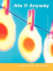 Ate it anyway : stories cover image cdn