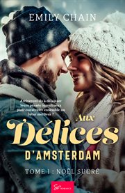 Aux délices d'amsterdam - tome 1. Noël sucré cover image cdn