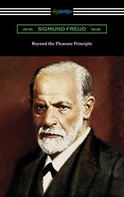 Beyond the pleasure principle ; : Group psychology and other works$dSigmund Freud cover image cdn