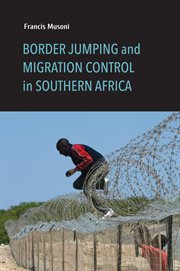Border jumping and migration control in southern Africa cover image cdn