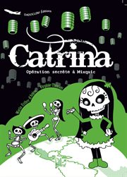 Catrina – opération secrète à mixquic. BD Bilingue espagnol-français cover image cdn