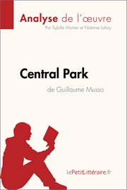 Central Park de Guillaume Musso : analyse de l'oeuvre cover image cdn