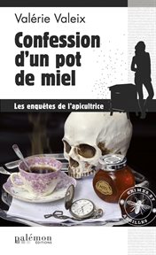 Confession d'un pot de miel. Les enquêtes de l'apicultrice cover image cdn